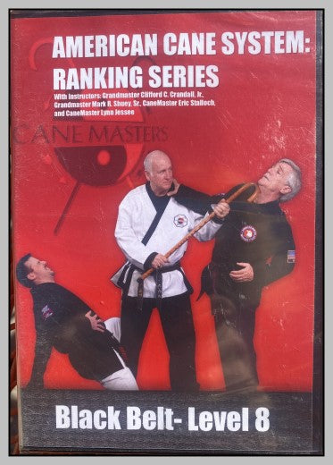 American Cane System: Ranking Series.  Black Belt - Level 8  Digital Download