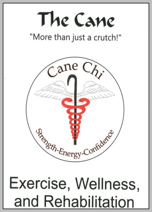 Cane Chi ~ More than just a Crutch! PDF Manual