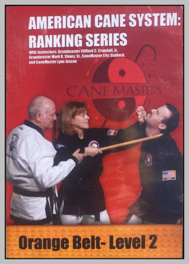 American Cane System: Ranking Series.  Orange Belt - Level 2   Digital Download